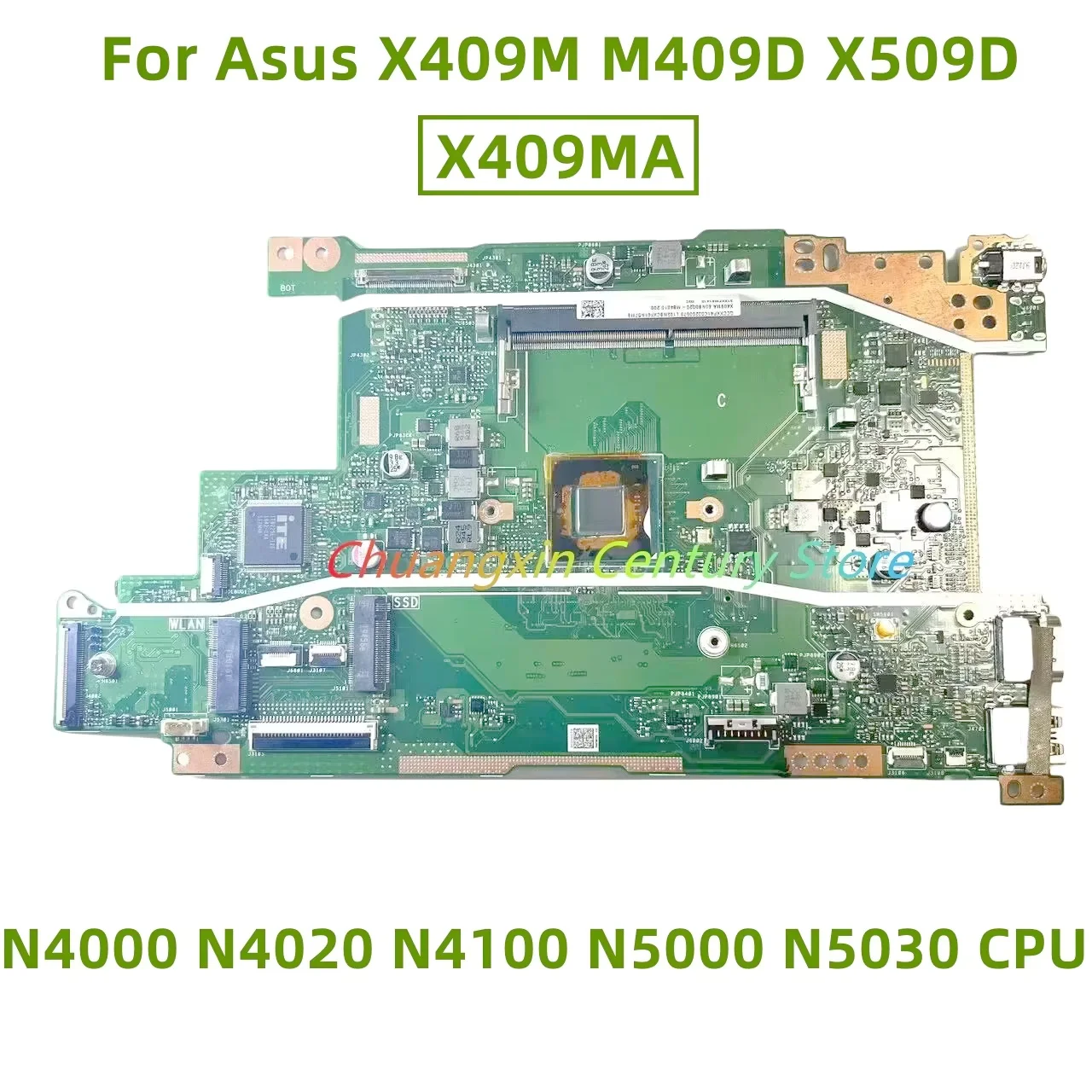 

X409MA motherboard is suitable for Asus X409M M409D M409DA X509D X509MA M509D laptop with N4000 N4020 N4100 N5000 N5030 CPU