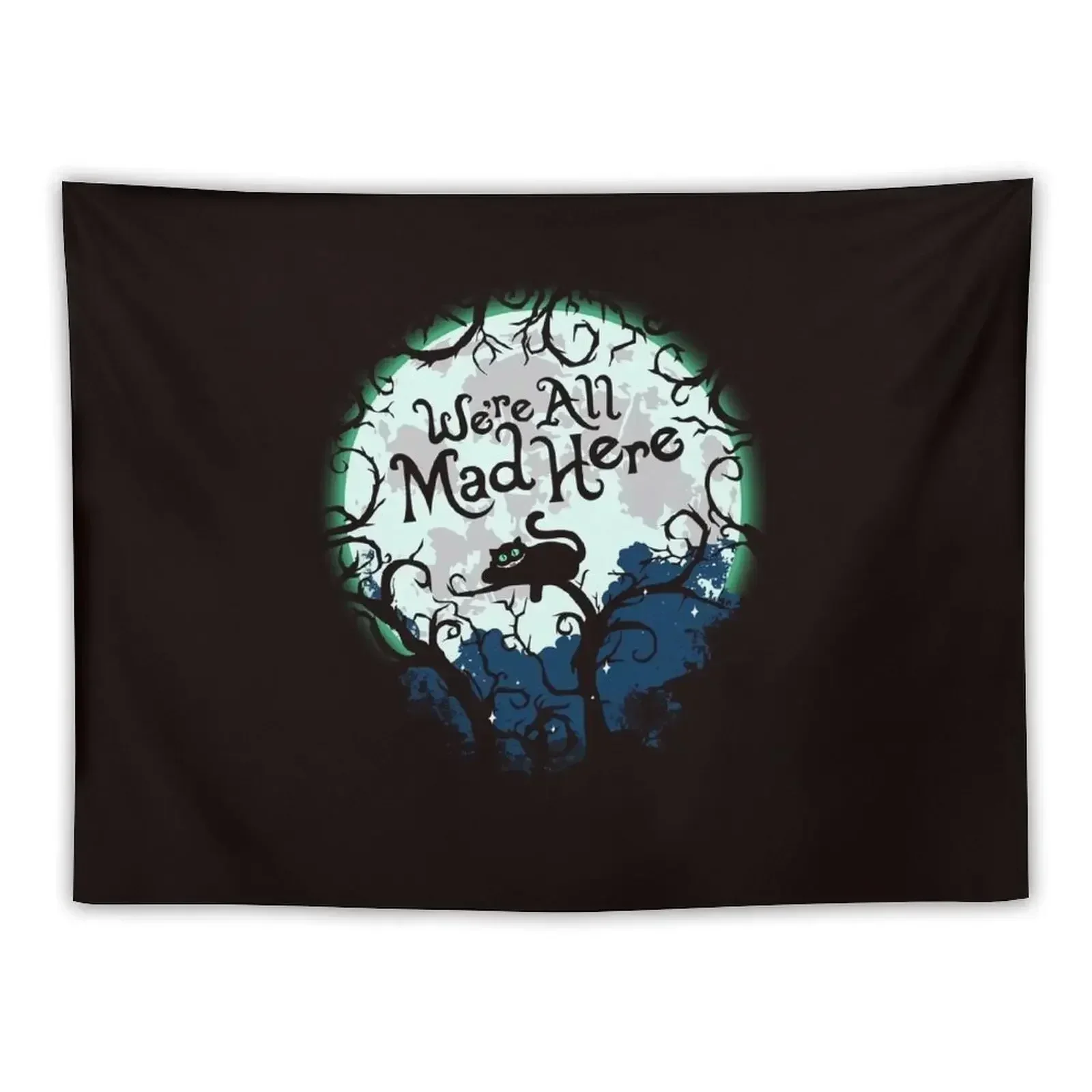 

We're All Mad Here. Tapestry Hanging Wall Decor For Room Bed Room Decoration Aesthetic Room Decors Tapestry