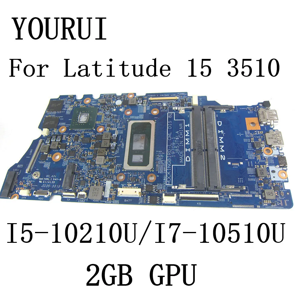 19709-1 For Dell Latitude 15 3510 Laptop Motherboard with I5-10210U/I7-10510U CPU and 2GB MX 230M GPU Mainboard