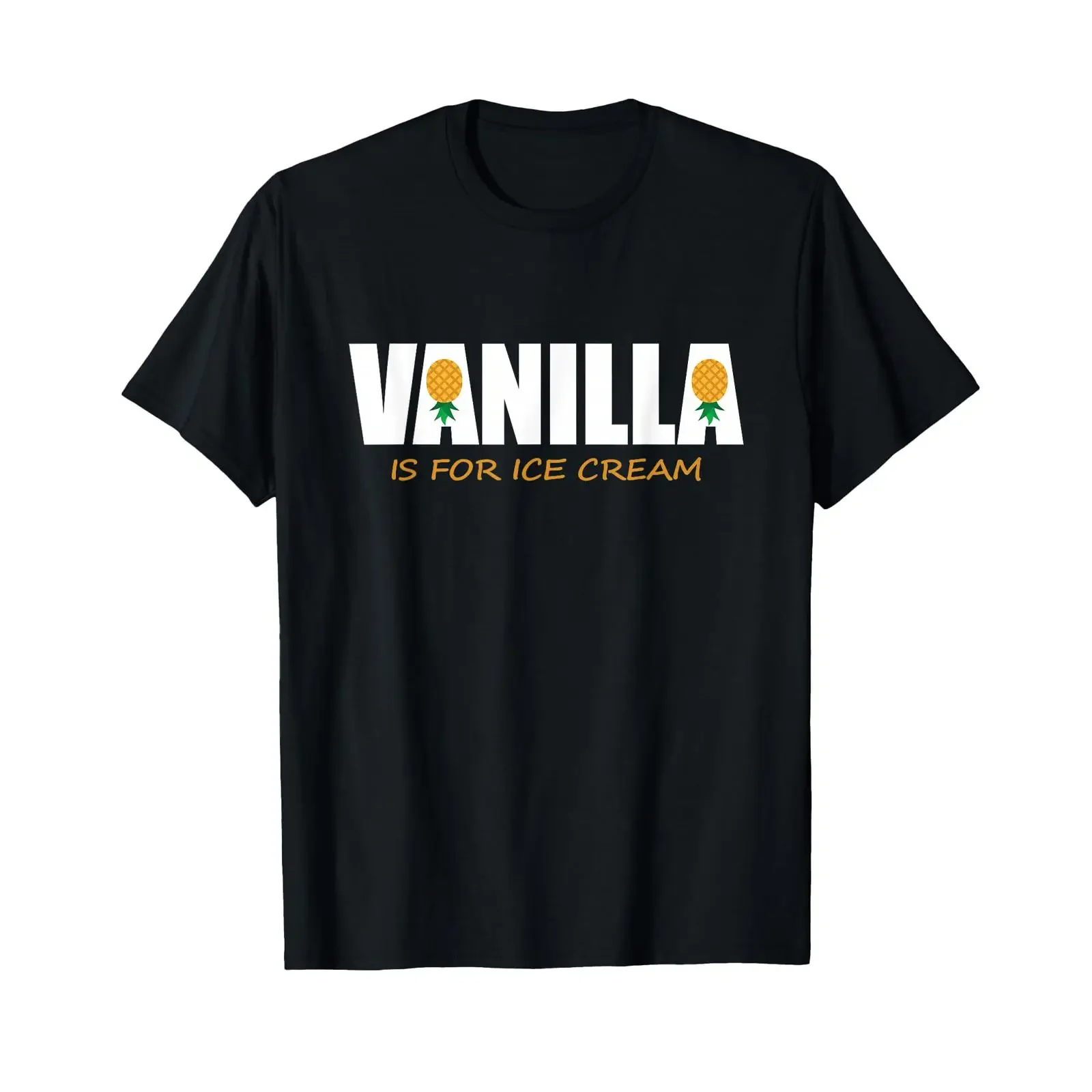 Funny Vanilla Is for Ice Cream Upside Down Pineapple T Shirt vintage Washed Stylish Comfortable graphic Stretched Soft