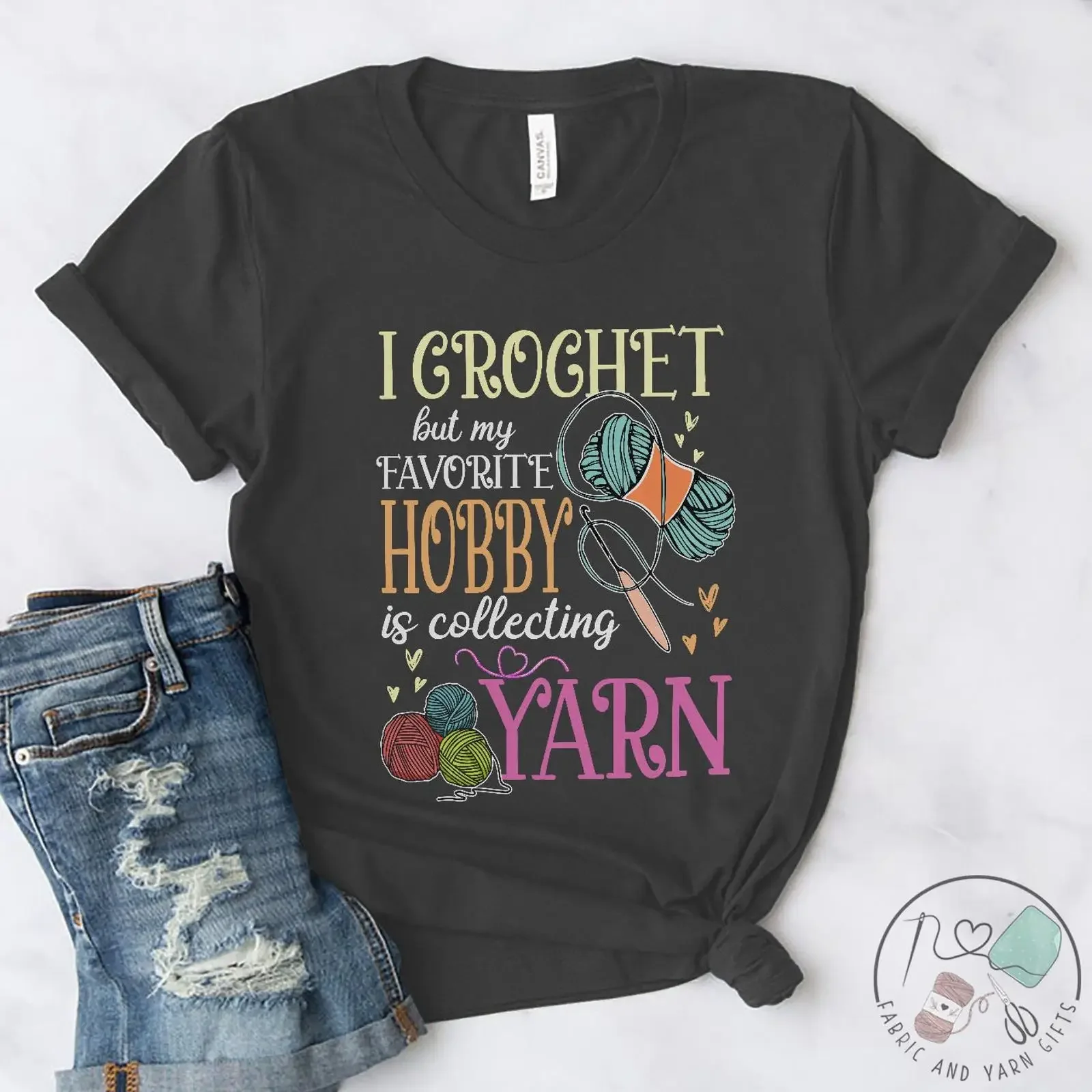 I Crochet But My Favorite Hobby Is Collecting Yarn T Shirt Funny Lover For Collectors Knitting Enthusiast vintage Washed