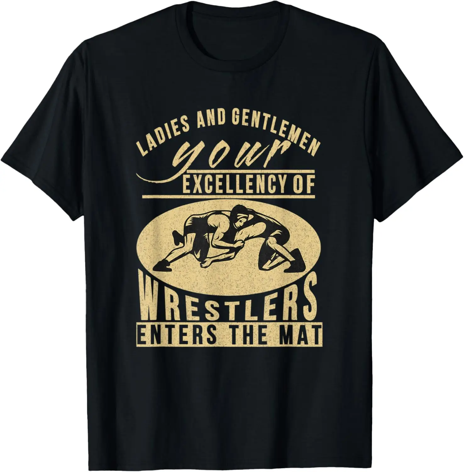 

Excellency of Wrestlers enters the mat. Wrestling kids gift T-Shirt
