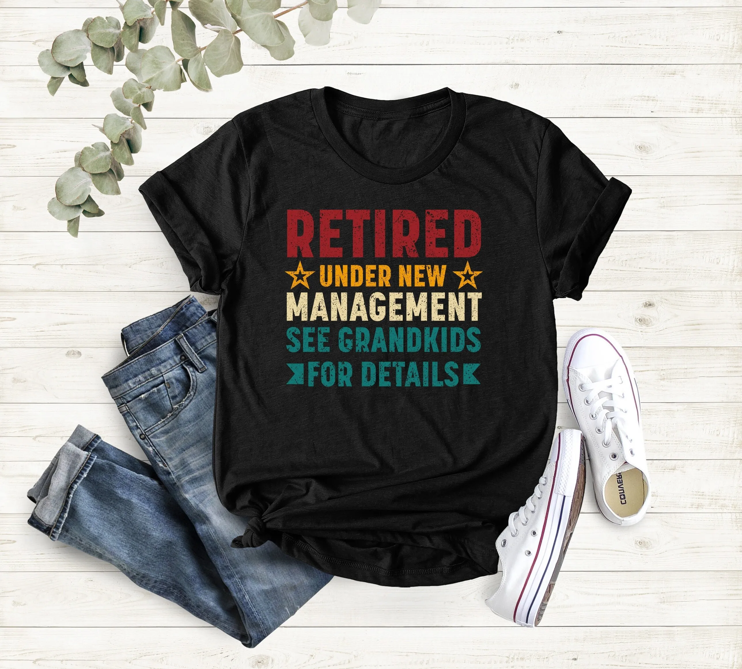 

Retired Under New Management See Grandkids for Details Happy Retirement Grandfather Vintage T Shirt Grandpa