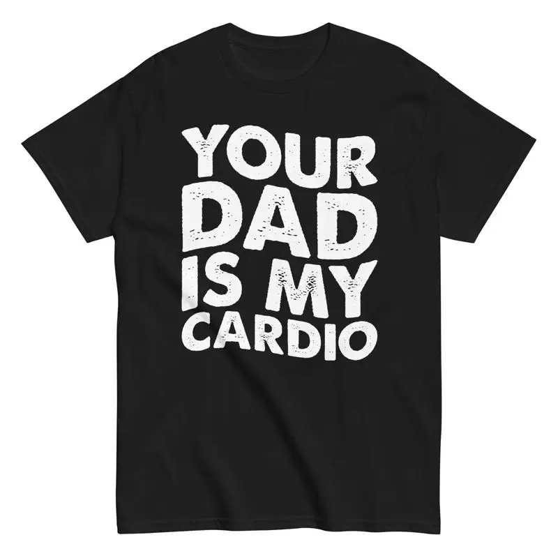 

Футболка «Твоя папа — мой кардио», дилф, саркастический юмор, новый забавный