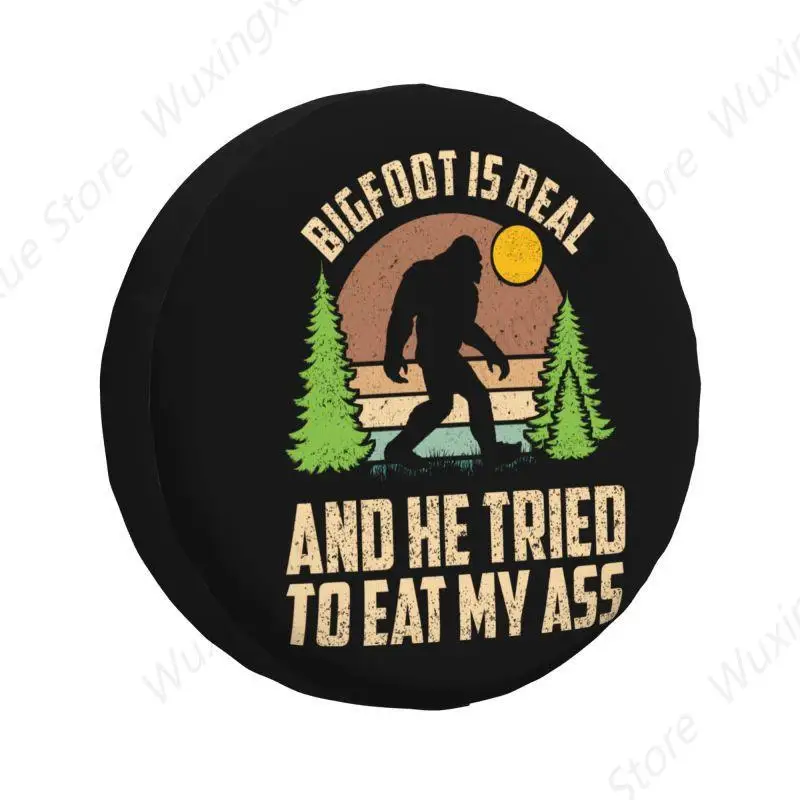 Bigfoot Is Real And He Tried To Eat My Ass Spare Wheel Cover for Jeep Hummer 4WD RV Custom Tire Protector 14