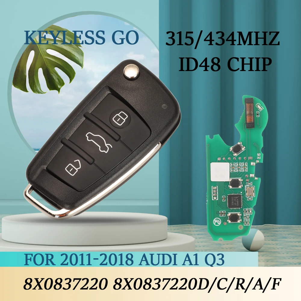 

jingyuqin 3Buttons ID48 Chip 315/434Mhz Keyless Go Remote Smart Car Key For Audi A1 Q3 8X0837220 8X0837220D 8X0837220C