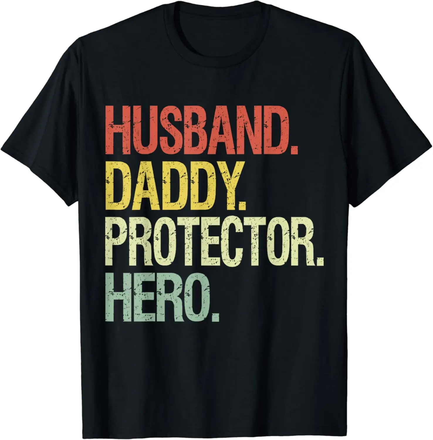 Mens Husband Daddy Protector Hero Dad Fathers Gift T-Shirt