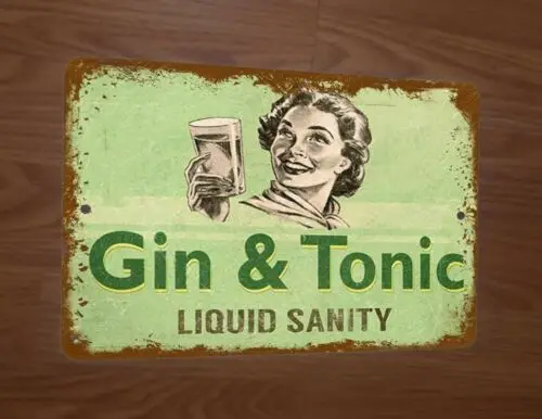 Gin and Tonic Liquid Sanity 8x12 Metal Wall Sign