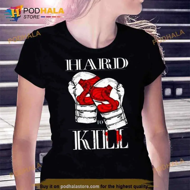 Andrew Tate Hard To Kill Trending T Shirt_pn9_50
