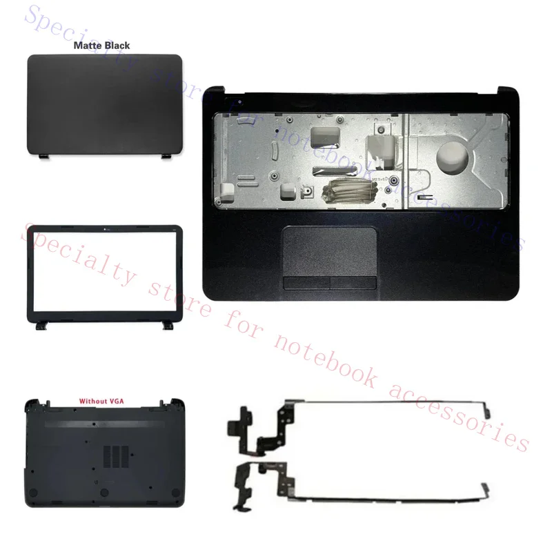 New for TPN-C117 TPN-C113 15-G 15-R 250 G3 255 G3 15-T 15-Z laptop LCD rear cover, front panel, hinge,palm rest and bottom shell