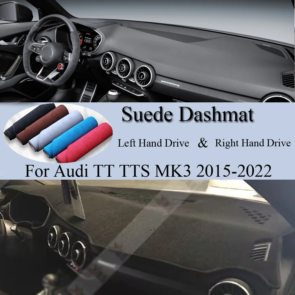 For Audi TT TTS MK3 RS 4K 8K FV9 FV3 2015-2022 Suede Leather Dashmat Dash Mat Cover Dashboard Pad Protect Carpet Car Accessory