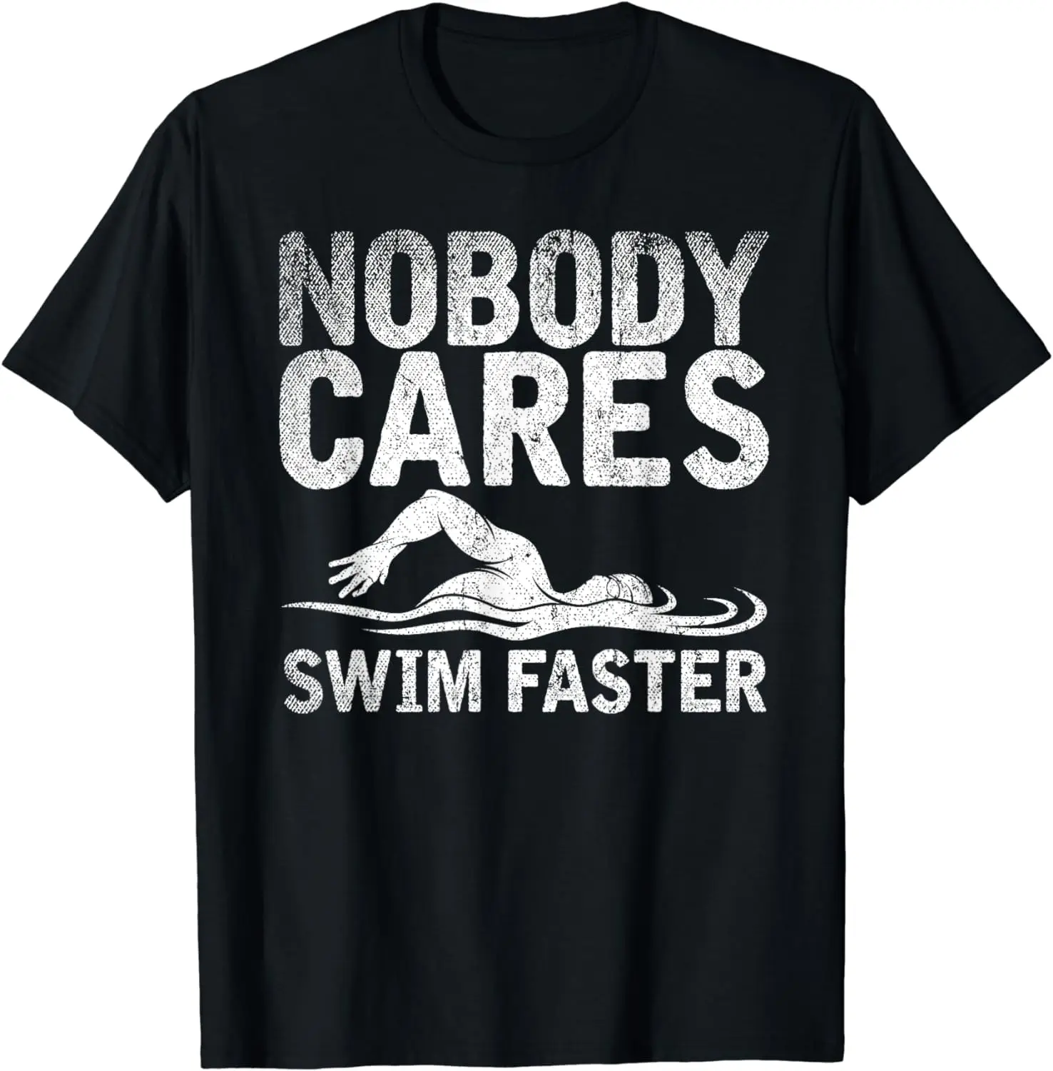 2024 Funny Swimming Coach Nobody Cares Swim Faster Swimming T-Shirt Unisex Style Shirts for Women Men Clothing Y2k