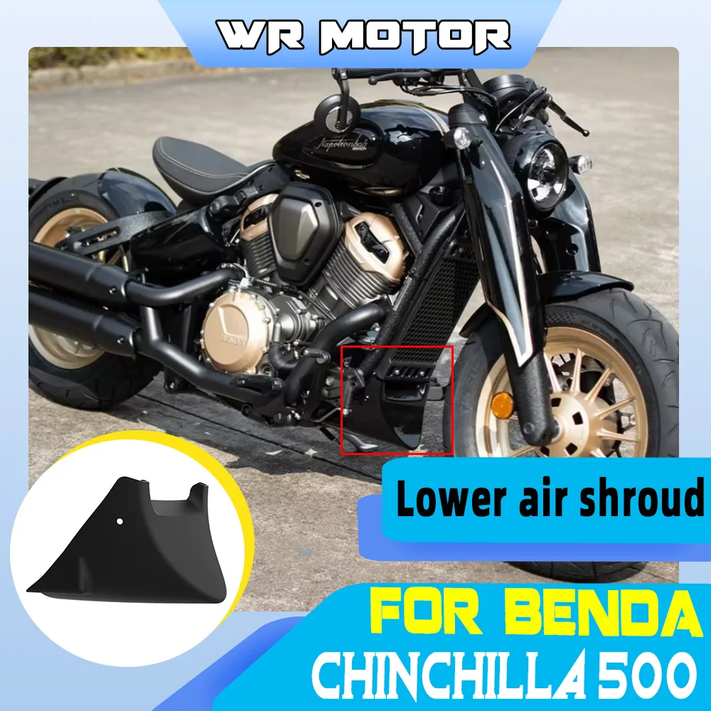 FOR BENDA Chinchilla 500 Napoleon Bob 500 Modified Radiator Bottom Bracket Lower Spoiler Decor Fairing Mod PartsBENDA Chinchilla