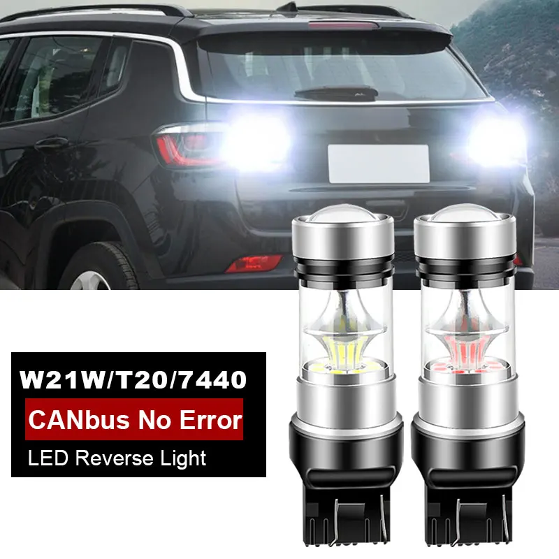 For JEEP Compass 2011 2012 2013 2014 2015 2016 2017 2018 2019 LED Reverse Light Blub Backup Lamp W21W 7440 T20 Canbus No Error