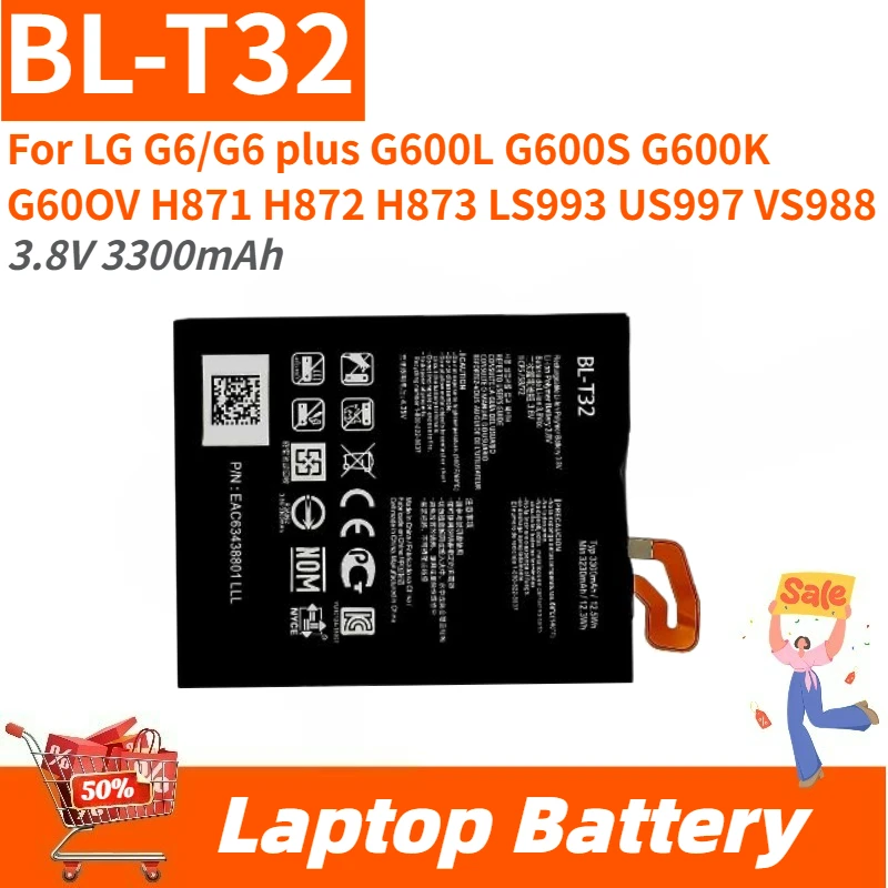 

High Quality BL-T32 Phone Battery 3.8V 3300mAh For LG G6/G6 plus G600L G600S G600K G60OV H871 H872 H873 LS993 US997 VS988