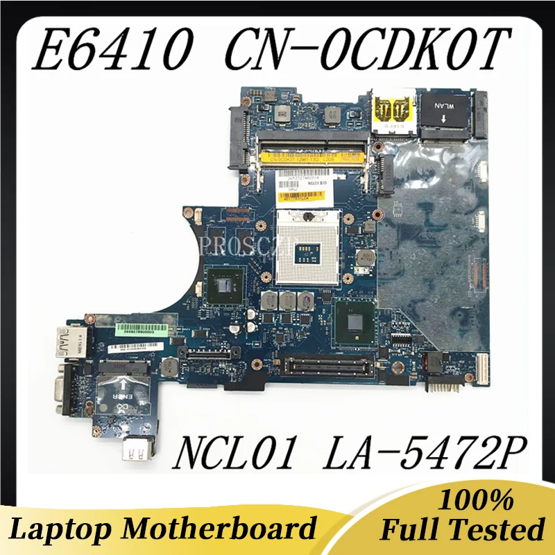 

CN-0CDK0T 0CDK0T CDK0T High Quality For DELL Latitude E6410 Laptop Motherboard LA-5472P W/ N10M-NS-S-B1 GPU 100% Full Tested OK