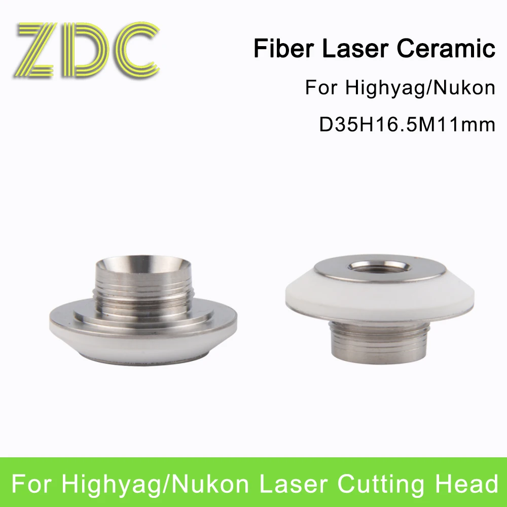 ZDC OEM HIGHYAG Laser Ceramic Diameter 35mm H16.5mm M11 Nozzle Holder For Highyag/Nukon Fiber Laser Cutting Head