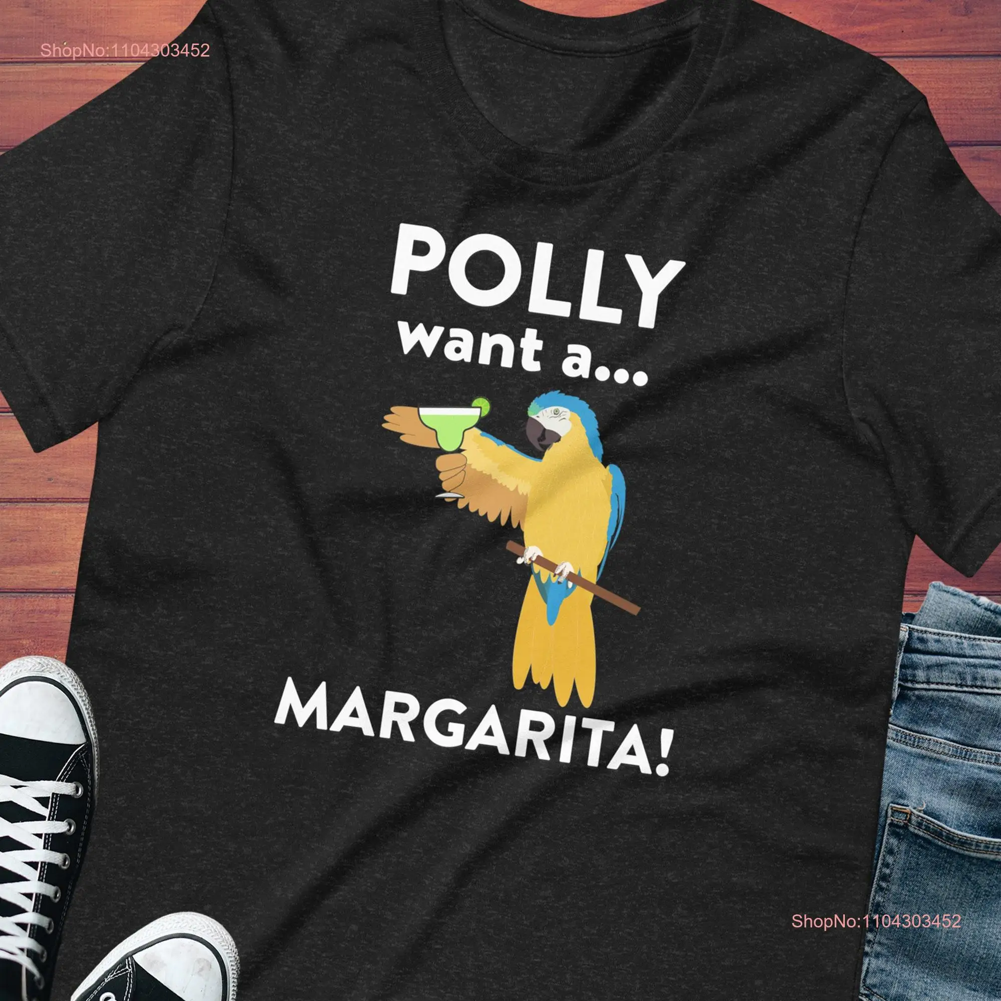 Polly Want A Margarita t shirt For Margaritas Tequila Drinking Alcohol Joke Funny Bird margaritaville salt