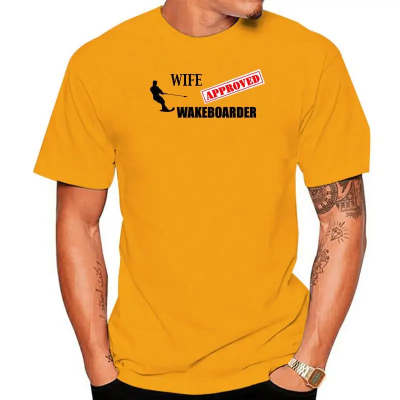 2023 Hot Sale New Men WAKEBOARDER - WIFE APPROVED - Sporter   Humorous   Joke Themed Mens T-Shirt Summer  Fashion