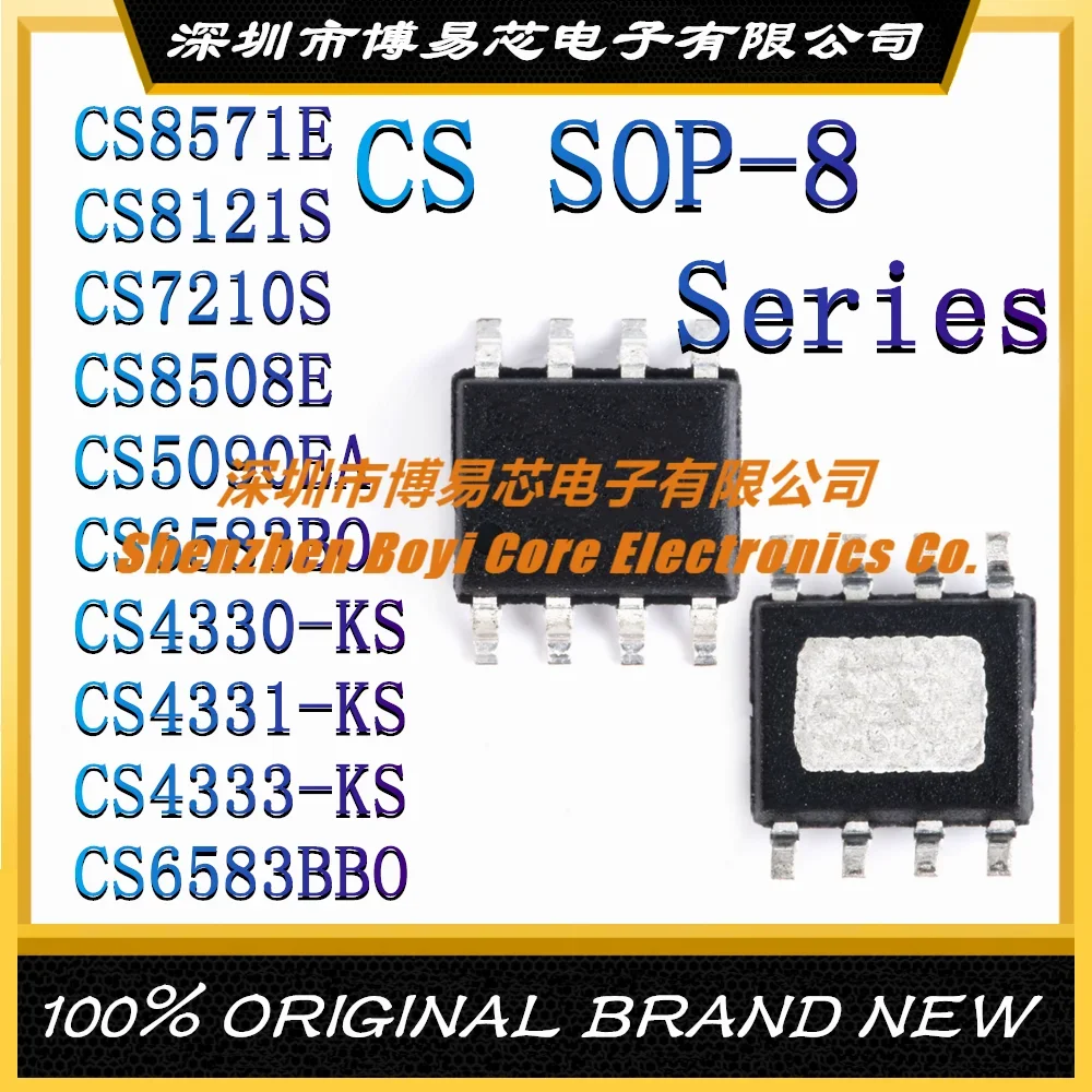 CS8571E CS8121S CS7210S CS8508E CS5090EA CS6583BO CS4330-KS CS4331-KS CS4333-KS CS6583BBO CS4335 Authentic SOP-8