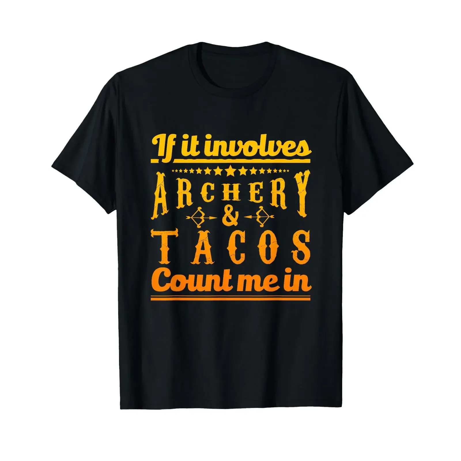 Archery Design If It Involves Tacos Count Me In T Shirt vintage Washed fashion Stylish Casual Stretched Versatile Breathable