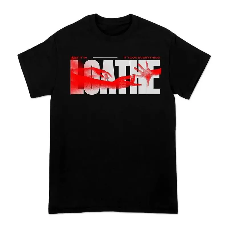 Loathe I Let It In And It Took Everything T-Shirt