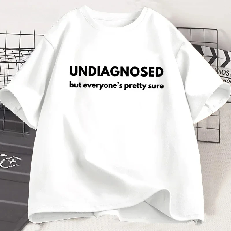 Undiagnosed But Everyone Is Pretty Sure Autism Graphic T Shirt Women Funny Weird Printed Short Sleeve Tee Women Clothes Y2K Top