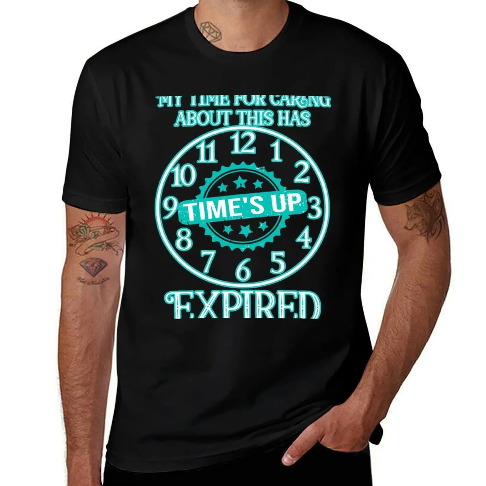 My time for caring about this has expired: Blue version. Funny sarcastic time's up clock. T-Shirt funny t shirts man T-Shirt