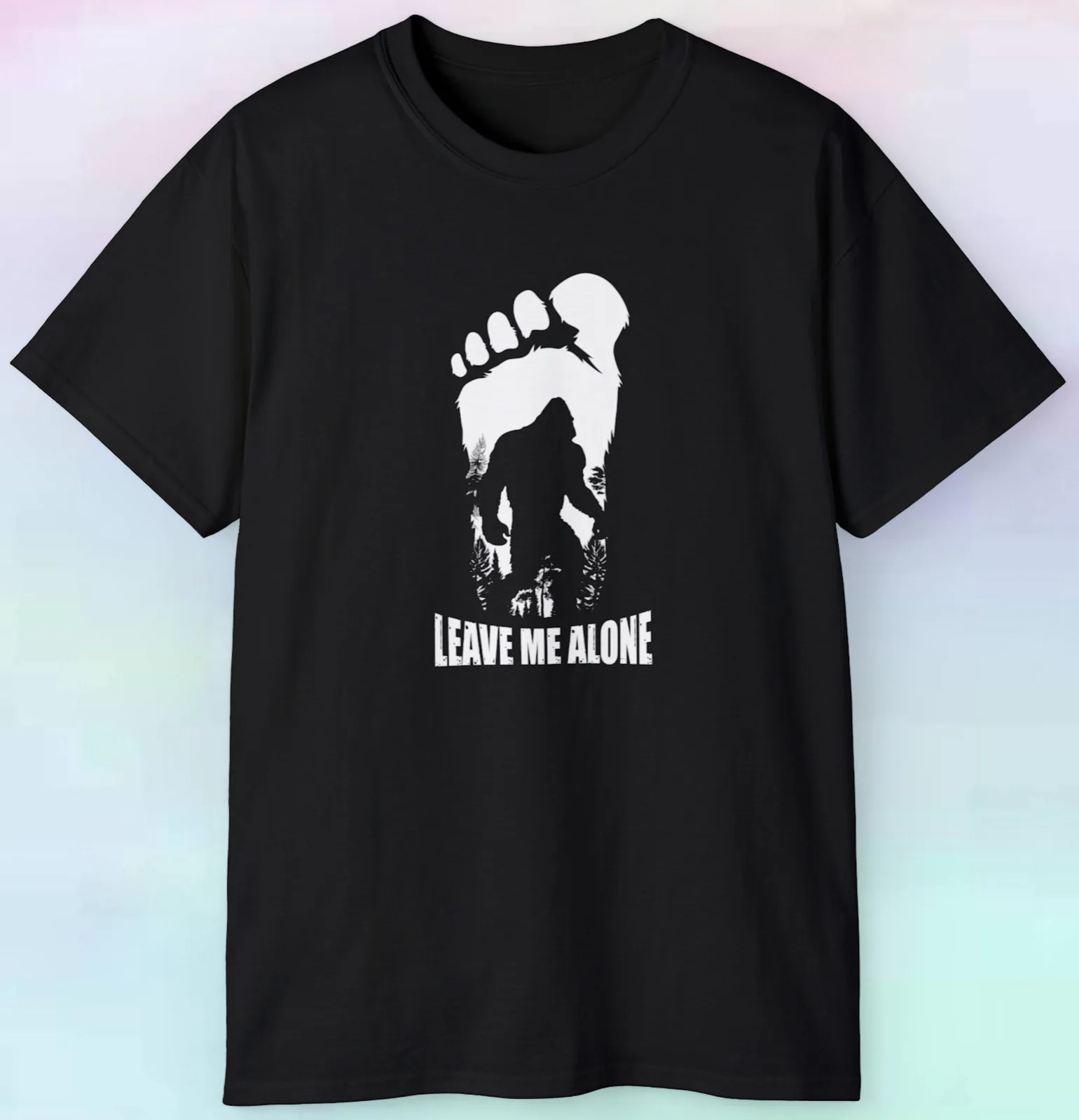 

Men's Women's Bigfoot Leave Me Alone T Shirt | Funny Outdoors Nature | S-5XL