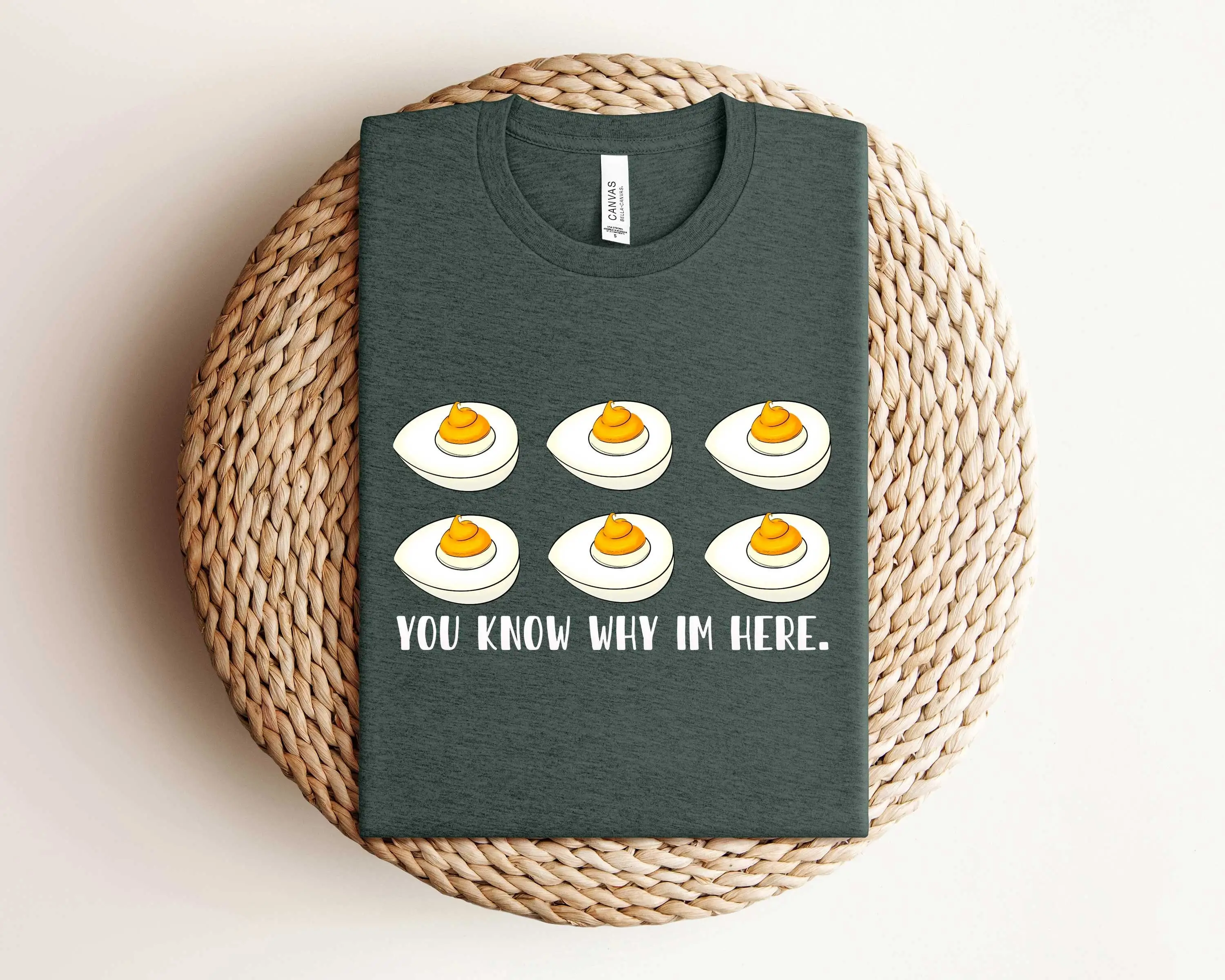 Funny Easter T Shirt You Know Why I'M Here Egg Local Store