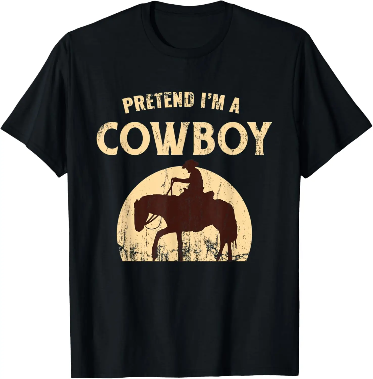 Pretend I'm A Cowboy, Funny Halloween Party Costume T-Shirt