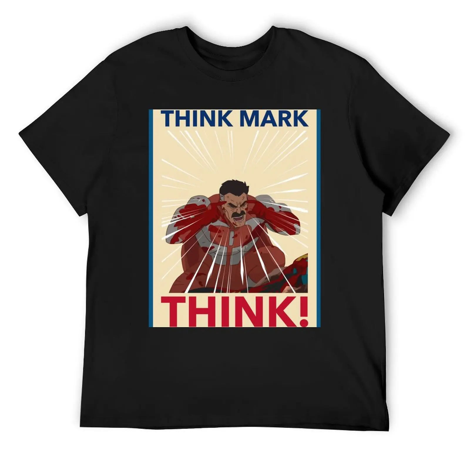 

THINK MARK, THINK! MEME from Invincible Omniman T-Shirt gifts for boyfriend Clothing tees slim fit t shirts for men