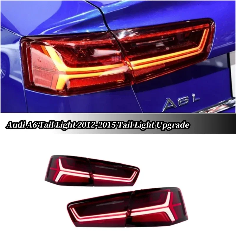 Car tail lights are suitable for Audi A6L 2012-2015 with a new upgrade of tail lights