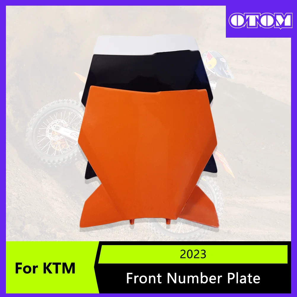 

OTOM 2023 Motocross Front Number Plate For KTM SX SXF XC XCF 125 250 300 350 450 Motorcycle Body Fairing Plastic Cover