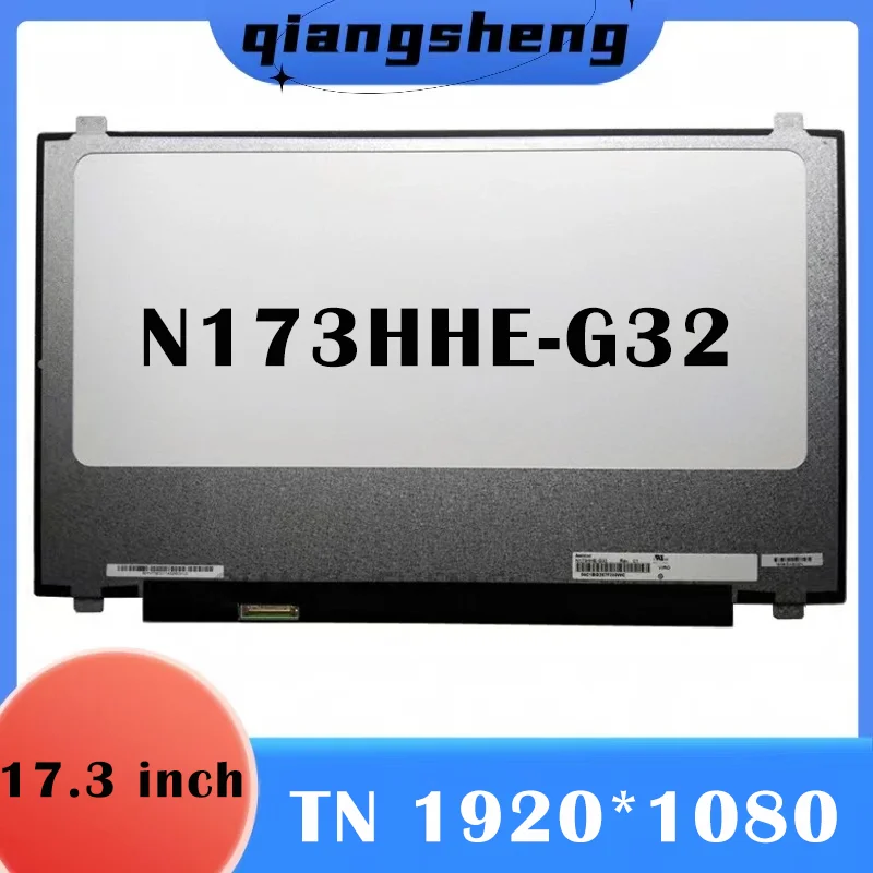 

17.3 Inch 120HZ Laptop LCD Screen N173HHE-G32 IPS 1920*1080 94% NTSC Display Matrix New Replacement N173HHE-G32 N173HCE-G32