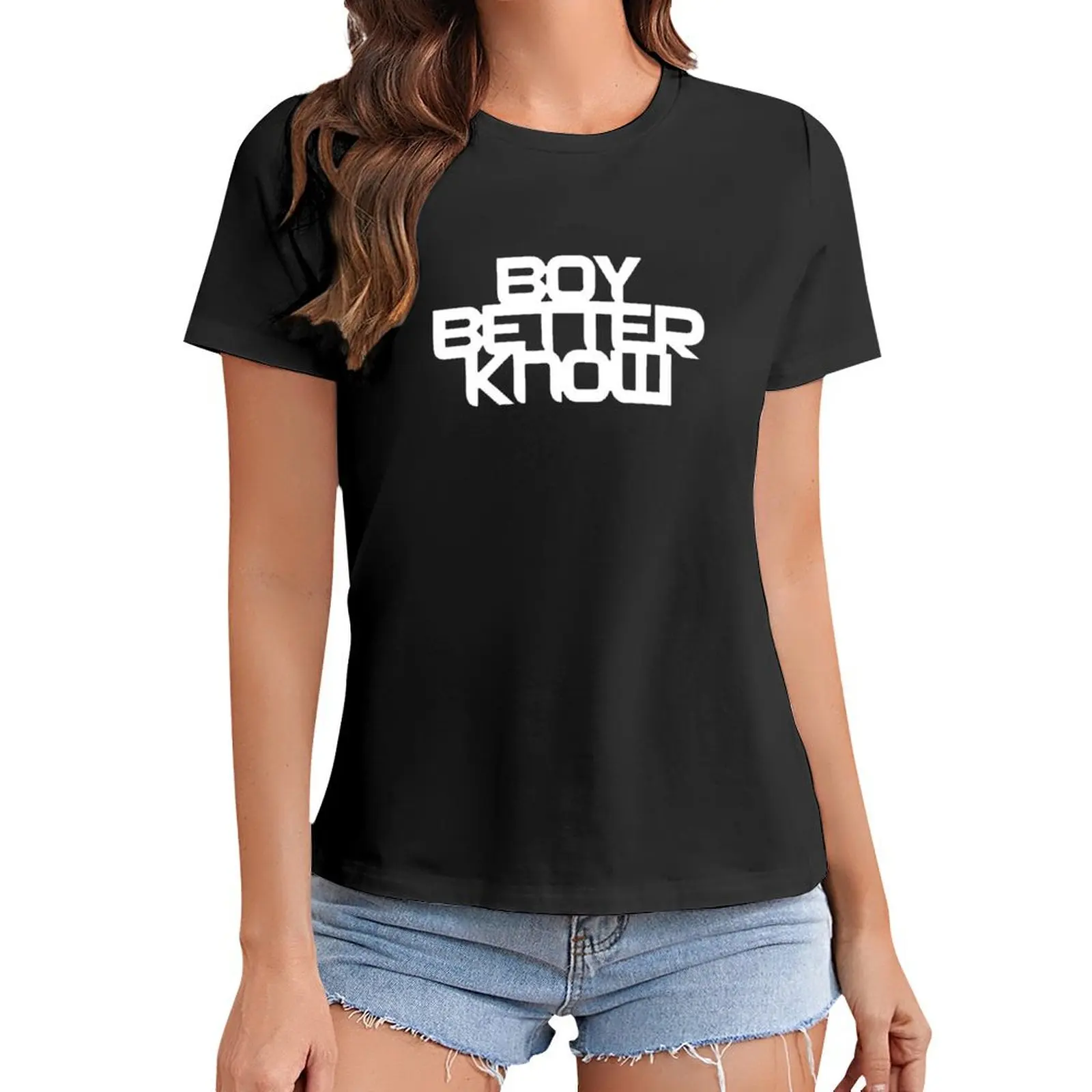 

Boy Better Know T-Shirt tees summer tops funnys black t-shirts for Women