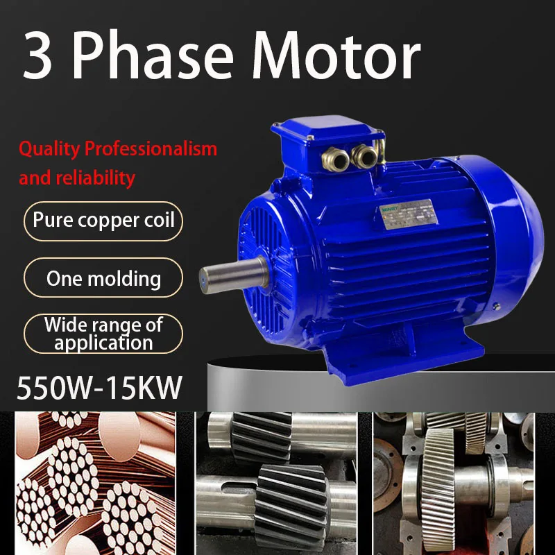 

3 Phase asynchronous motro 380V national standard 3 phase motro copper wire 550W-15KW high efficiency and energy saving mator