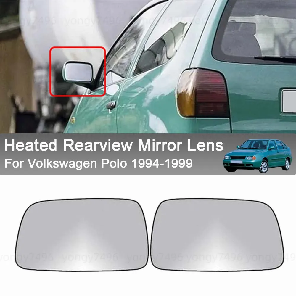 

Cars Accessories Heated Rearview Mirror Lens For Volkswagen Polo 1994-1999 Mirrored Glass Car Rearview Accessories Car Upgrade