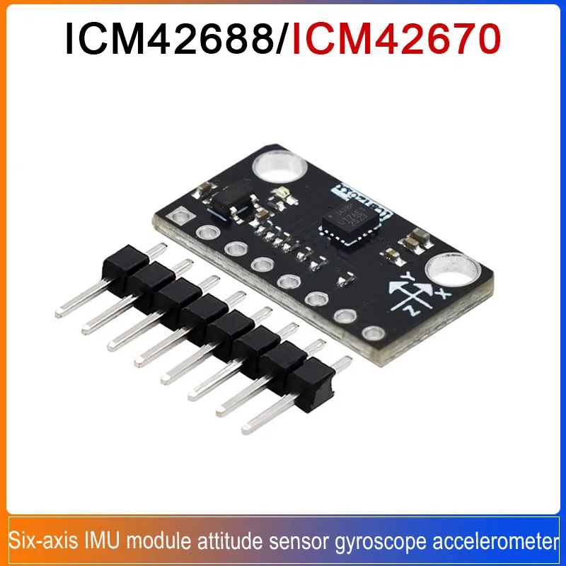 

ICM-42688/ICM-42670 Six-axis IMU module ICM42688/ICM42670 attitude sensor gyroscope accelerometer