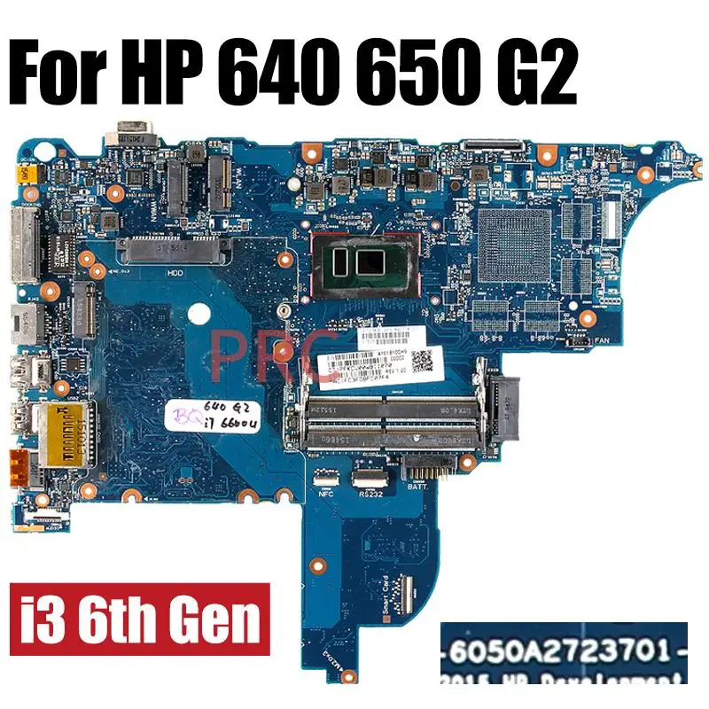 Top 6050A2723701 For HP 640 G2 650 G2 Laptop Motherboard i3 i5 i7 6th Gen 852724-501 840715-001 840718-001 Notebook Mainboard