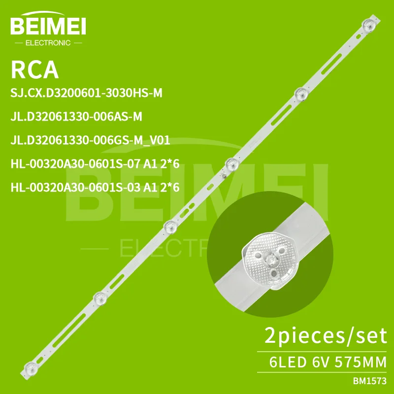 TV Rétro-Éclairage Bande SJ.CX.D3200601-3030HS-M JL.D32061330-006AS-M TV Rétro-Éclairage Led Bande pour RCA RTV32Z2SM 6LED 6V 575MM 2 PCS/SET