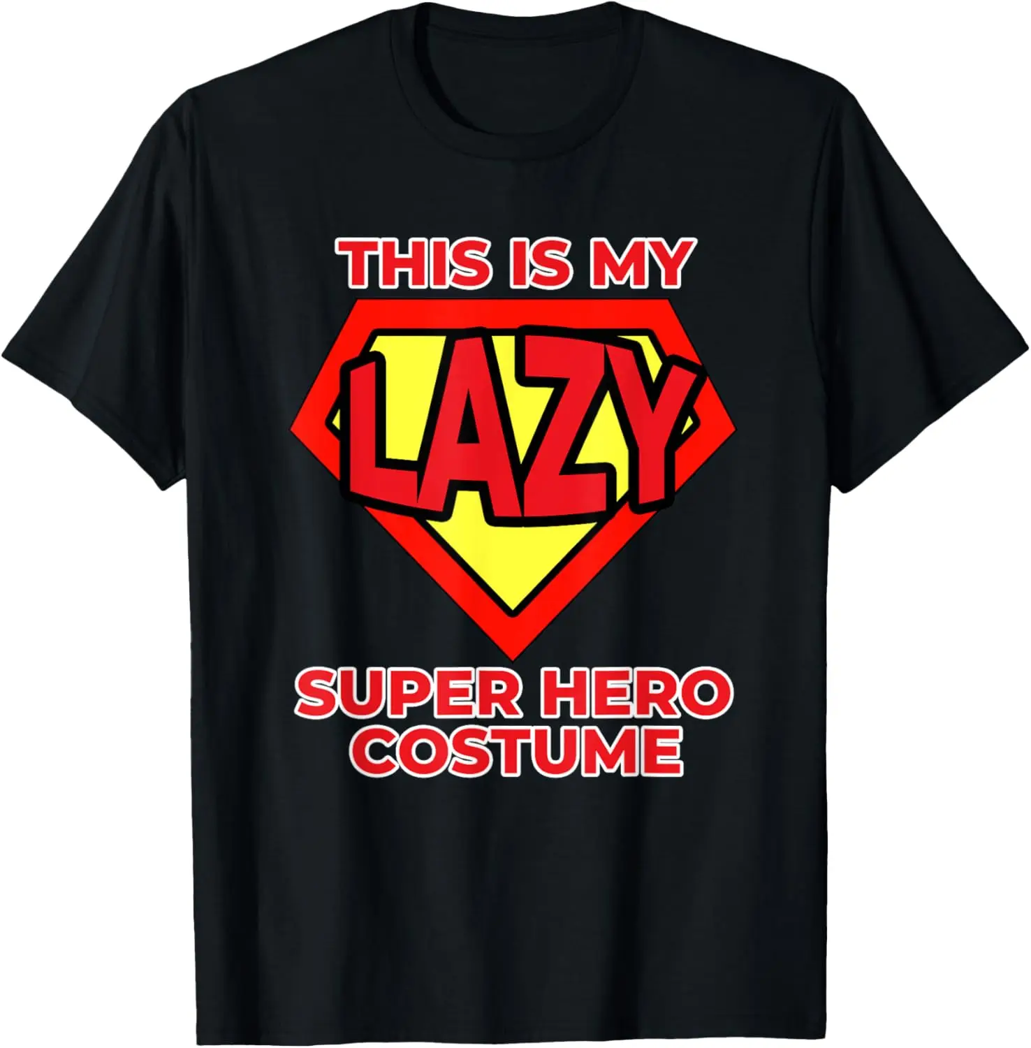 This Is My Lazy Superhero Costume Funny Halloween Super Hero T-Shirt