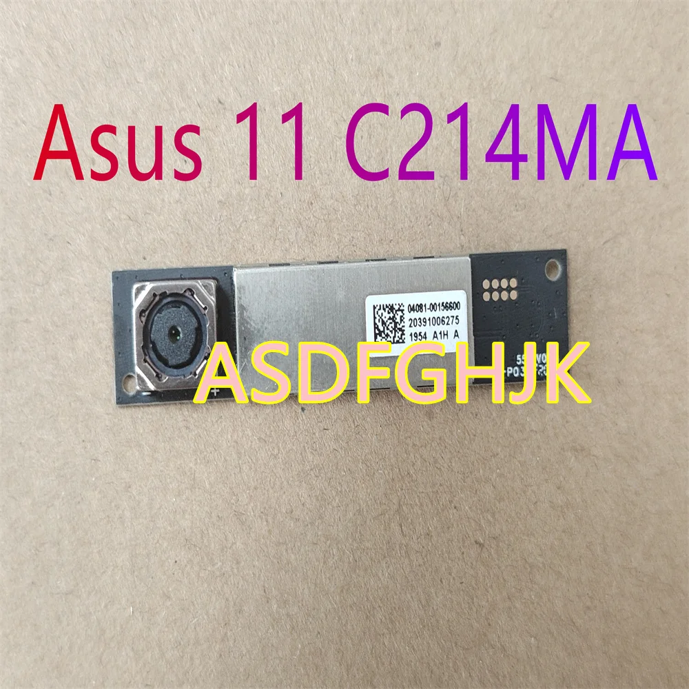 

FOR ASUS C214MA laptop 04081-00156300 04081-00156600 camera C214MA-YS02T 100% Works Perfectly