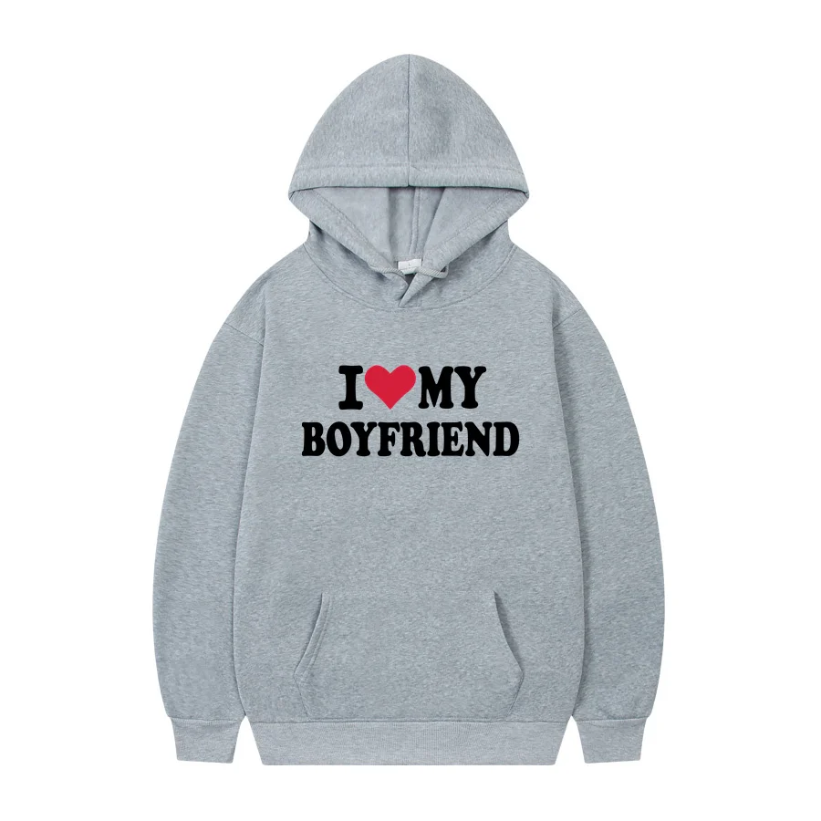 I Love My Boyfriend Printing Popula Women Hoodies Sweatpants and I Love My Girlfriend Printing Popula Men Hoodies Sweatpants