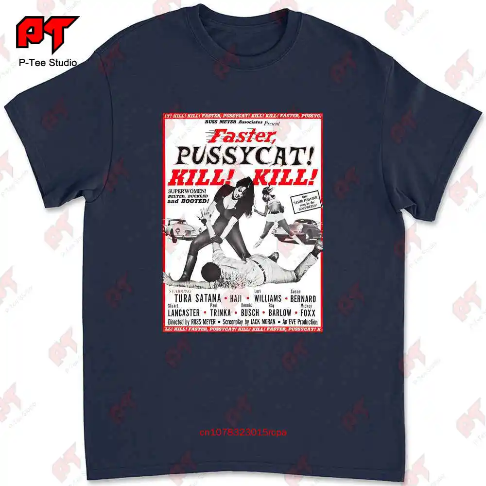 Faster Pussycat Kill Kill Russ Meyer Exploitation Cult T-shirt WYWS