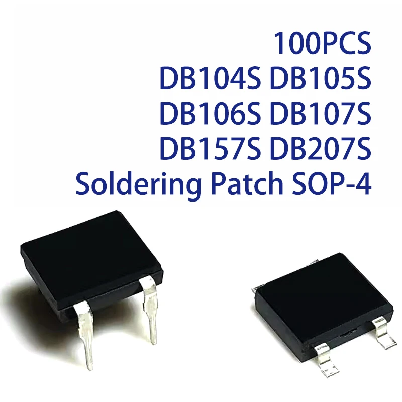 100PCS DB104S DB105S DB106S DB107S DB157S DB207S Soldering Patch SOP-4