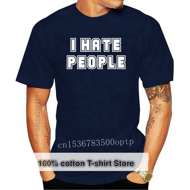 

New I Hate People Funny Mens Unisex T-Shirt Cool Casual t shirt men Unisex Fashion tshirt free shipping funny tops