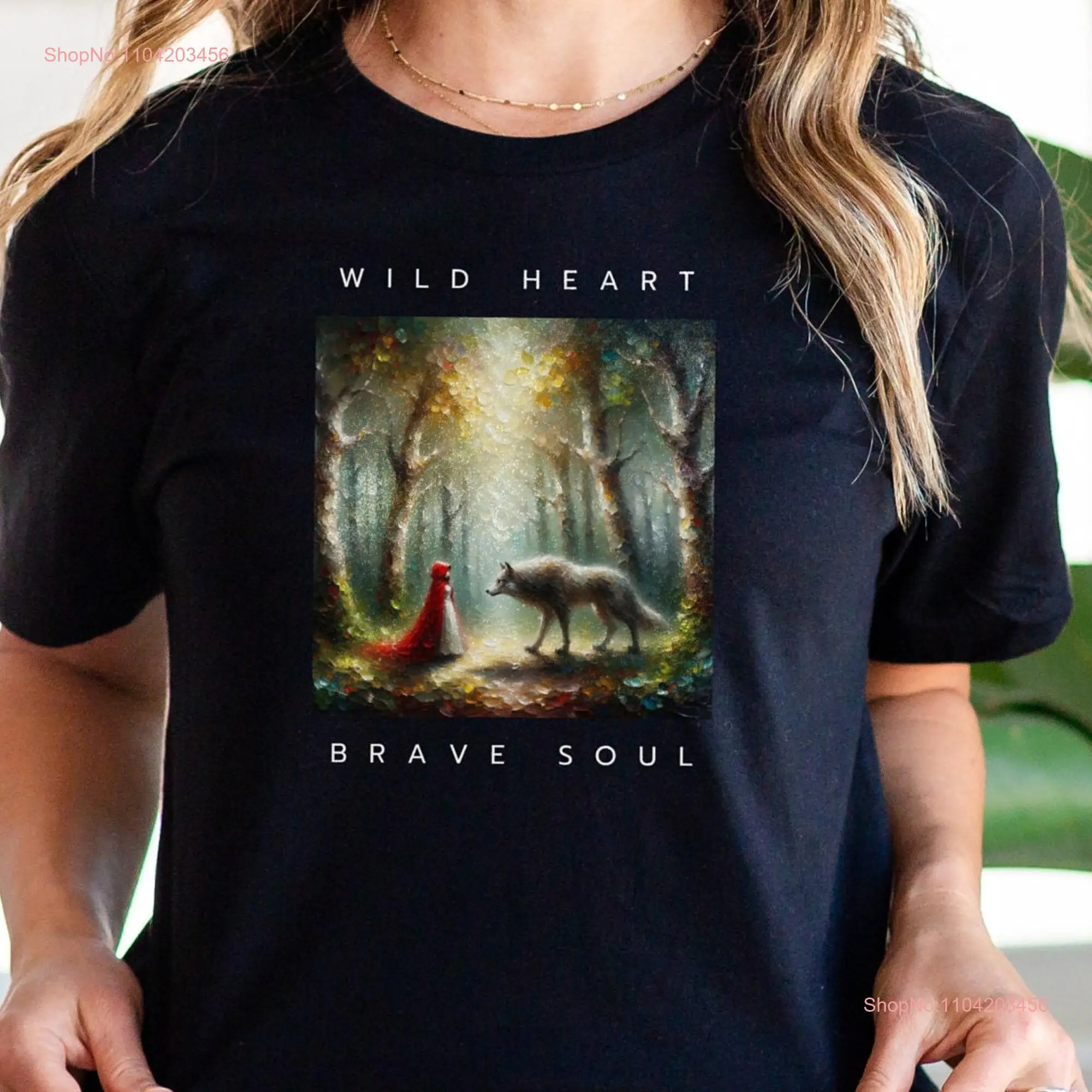 Red Riding Hood T Shirt Wild Heart Brave Soul  All Sizes Fairy Tale Big Bad Wolf for her Fantasy long or short sleeves