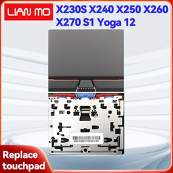 Suitable for Lenovo ThinkPad X230S X240 X250 X260 X270 S1 Yoga 12 Laptop Notebook Touchpad 00UR975 00UR976 00UR977