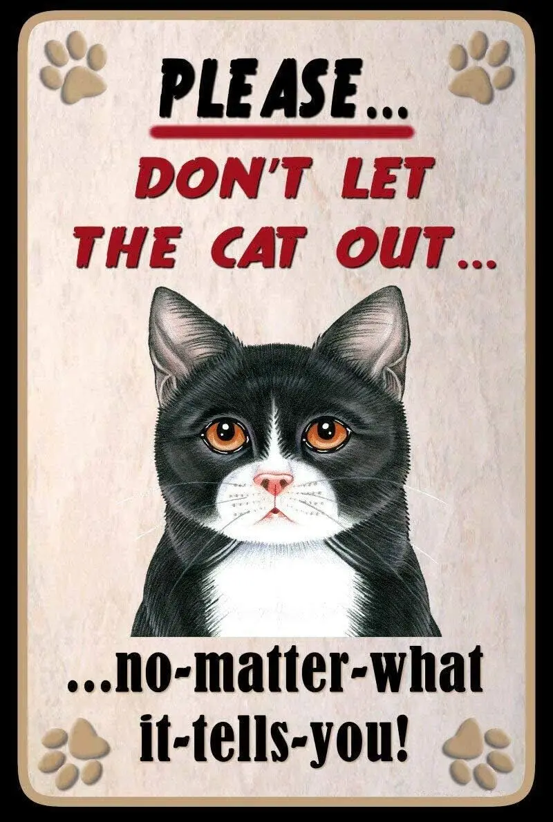 Retro Cat Metal Tin Sign Please Don't Let The Cat Out Diecut Poster Vintage Metal Plaque Wall Decor Gift For Bathroom Resta sign